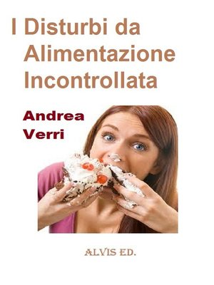 cover image of I Disturbi da Alimentazione Incontrollata